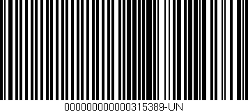 Código de barras (EAN, GTIN, SKU, ISBN): '000000000000315389-UN'
