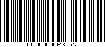 Código de barras (EAN, GTIN, SKU, ISBN): '000000000000952602-CX'