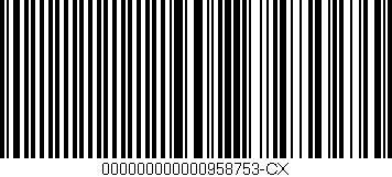 Código de barras (EAN, GTIN, SKU, ISBN): '000000000000958753-CX'