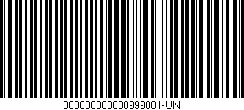 Código de barras (EAN, GTIN, SKU, ISBN): '000000000000999881-UN'