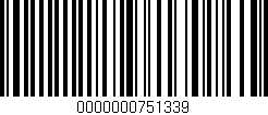 Código de barras (EAN, GTIN, SKU, ISBN): '0000000751339'