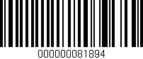 Código de barras (EAN, GTIN, SKU, ISBN): '000000081894'