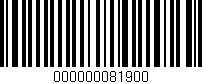 Código de barras (EAN, GTIN, SKU, ISBN): '000000081900'