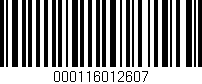 Código de barras (EAN, GTIN, SKU, ISBN): '000116012607'