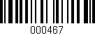 Código de barras (EAN, GTIN, SKU, ISBN): '000467'