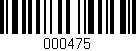 Código de barras (EAN, GTIN, SKU, ISBN): '000475'