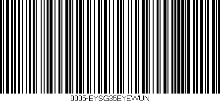 Código de barras (EAN, GTIN, SKU, ISBN): '0005-EYSG35EYEWUN'