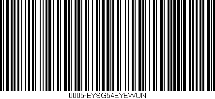 Código de barras (EAN, GTIN, SKU, ISBN): '0005-EYSG54EYEWUN'
