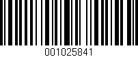 Código de barras (EAN, GTIN, SKU, ISBN): '001025841'