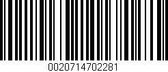 Código de barras (EAN, GTIN, SKU, ISBN): '0020714702281'