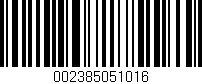 Código de barras (EAN, GTIN, SKU, ISBN): '002385051016'