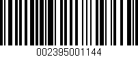Código de barras (EAN, GTIN, SKU, ISBN): '002395001144'