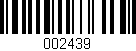 Código de barras (EAN, GTIN, SKU, ISBN): '002439'