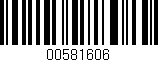 Código de barras (EAN, GTIN, SKU, ISBN): '00581606'