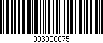 Código de barras (EAN, GTIN, SKU, ISBN): '006088075'