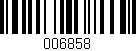 Código de barras (EAN, GTIN, SKU, ISBN): '006858'