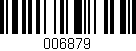 Código de barras (EAN, GTIN, SKU, ISBN): '006879'