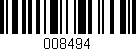 Código de barras (EAN, GTIN, SKU, ISBN): '008494'