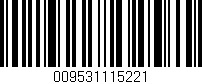 Código de barras (EAN, GTIN, SKU, ISBN): '009531115221'