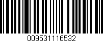 Código de barras (EAN, GTIN, SKU, ISBN): '009531116532'