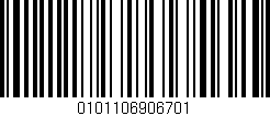 Código de barras (EAN, GTIN, SKU, ISBN): '0101106906701'
