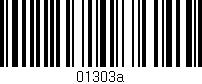 Código de barras (EAN, GTIN, SKU, ISBN): '01303a'