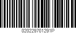 Código de barras (EAN, GTIN, SKU, ISBN): '020229701291P'