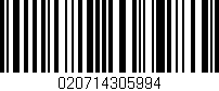 Código de barras (EAN, GTIN, SKU, ISBN): '020714305994'