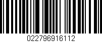Código de barras (EAN, GTIN, SKU, ISBN): '022796916112'