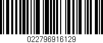 Código de barras (EAN, GTIN, SKU, ISBN): '022796916129'