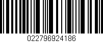 Código de barras (EAN, GTIN, SKU, ISBN): '022796924186'