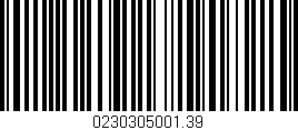 Código de barras (EAN, GTIN, SKU, ISBN): '0230305001.39'