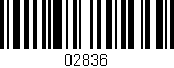 Código de barras (EAN, GTIN, SKU, ISBN): '02836'