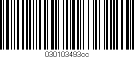 Código de barras (EAN, GTIN, SKU, ISBN): '030103493cc'