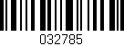 Código de barras (EAN, GTIN, SKU, ISBN): '032785'