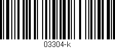 Código de barras (EAN, GTIN, SKU, ISBN): '03304-k'