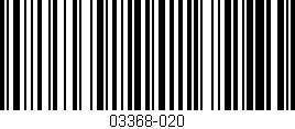 Código de barras (EAN, GTIN, SKU, ISBN): '03368-020'