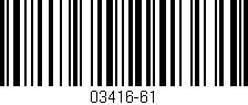 Código de barras (EAN, GTIN, SKU, ISBN): '03416-61'