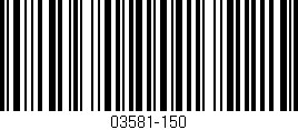 Código de barras (EAN, GTIN, SKU, ISBN): '03581-150'