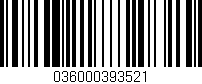 Código de barras (EAN, GTIN, SKU, ISBN): '036000393521'