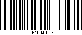 Código de barras (EAN, GTIN, SKU, ISBN): '036103493bc'