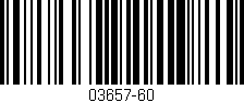 Código de barras (EAN, GTIN, SKU, ISBN): '03657-60'