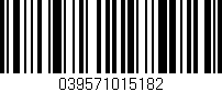 Código de barras (EAN, GTIN, SKU, ISBN): '039571015182'