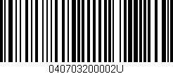 Código de barras (EAN, GTIN, SKU, ISBN): '040703200002U'