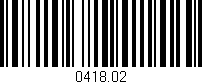 Código de barras (EAN, GTIN, SKU, ISBN): '0418.02'
