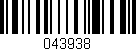 Código de barras (EAN, GTIN, SKU, ISBN): '043938'