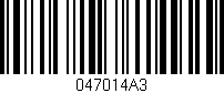 Código de barras (EAN, GTIN, SKU, ISBN): '047014A3'