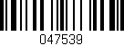Código de barras (EAN, GTIN, SKU, ISBN): '047539'