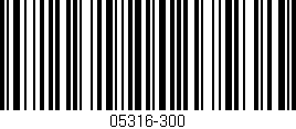 Código de barras (EAN, GTIN, SKU, ISBN): '05316-300'