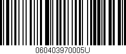 Código de barras (EAN, GTIN, SKU, ISBN): '060403970005U'
